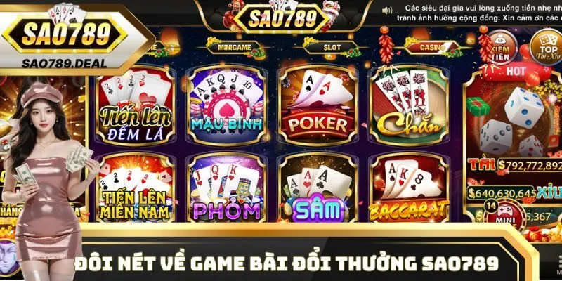 Game Bài Đổi Thưởng Sao789 - Top Sân Chơi Săn Tiền Uy Tín 1 Giới thiệu về sảnh game bài đổi thưởng Sao789